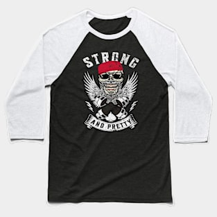 Strong And Pretty Vintage Motivation Baseball T-Shirt